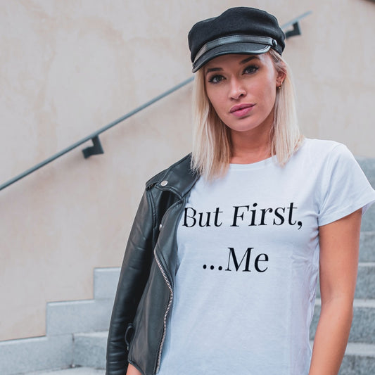 But First,…ME Unisex T-Shirt